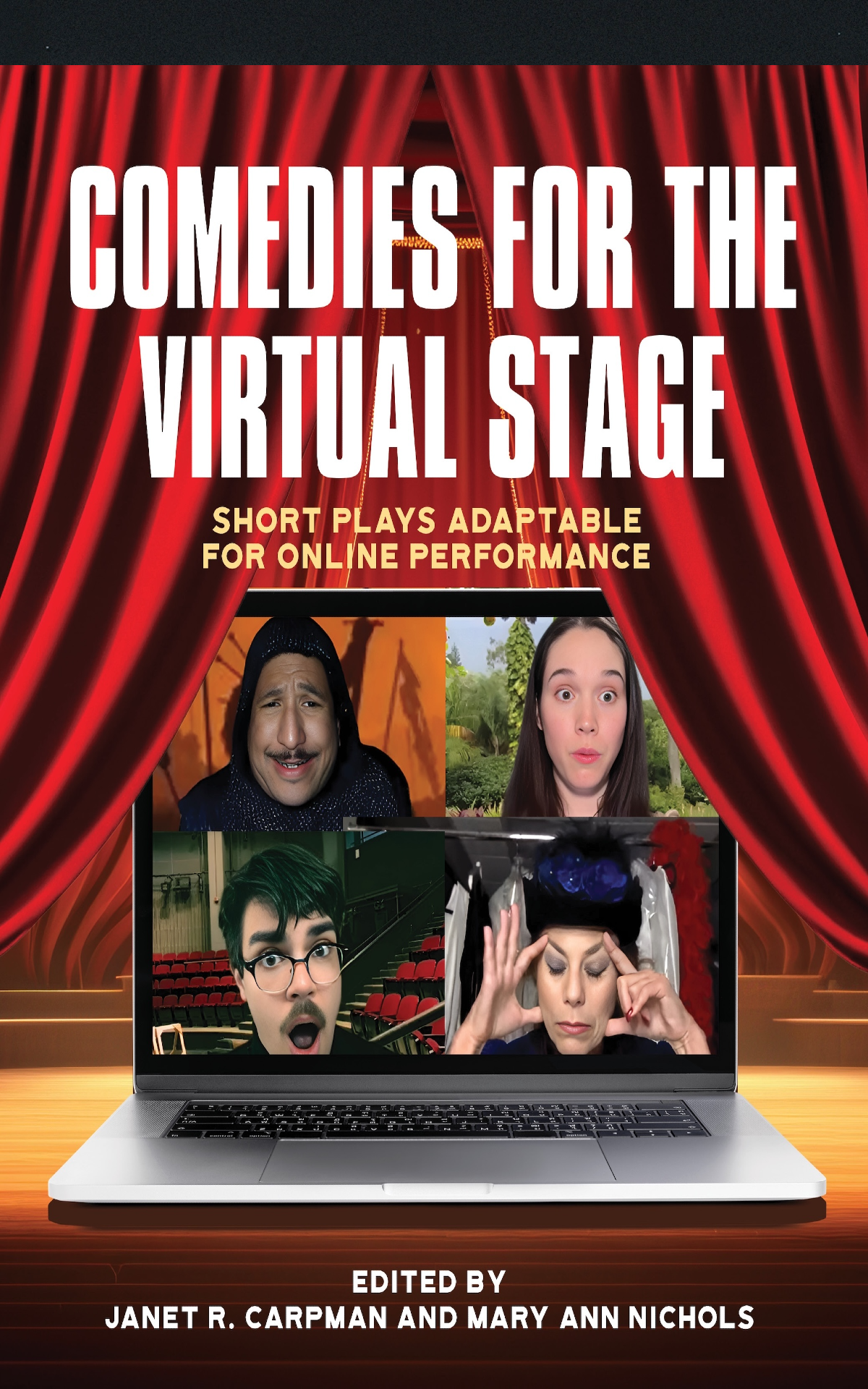 Comedies for the Virtual Stage