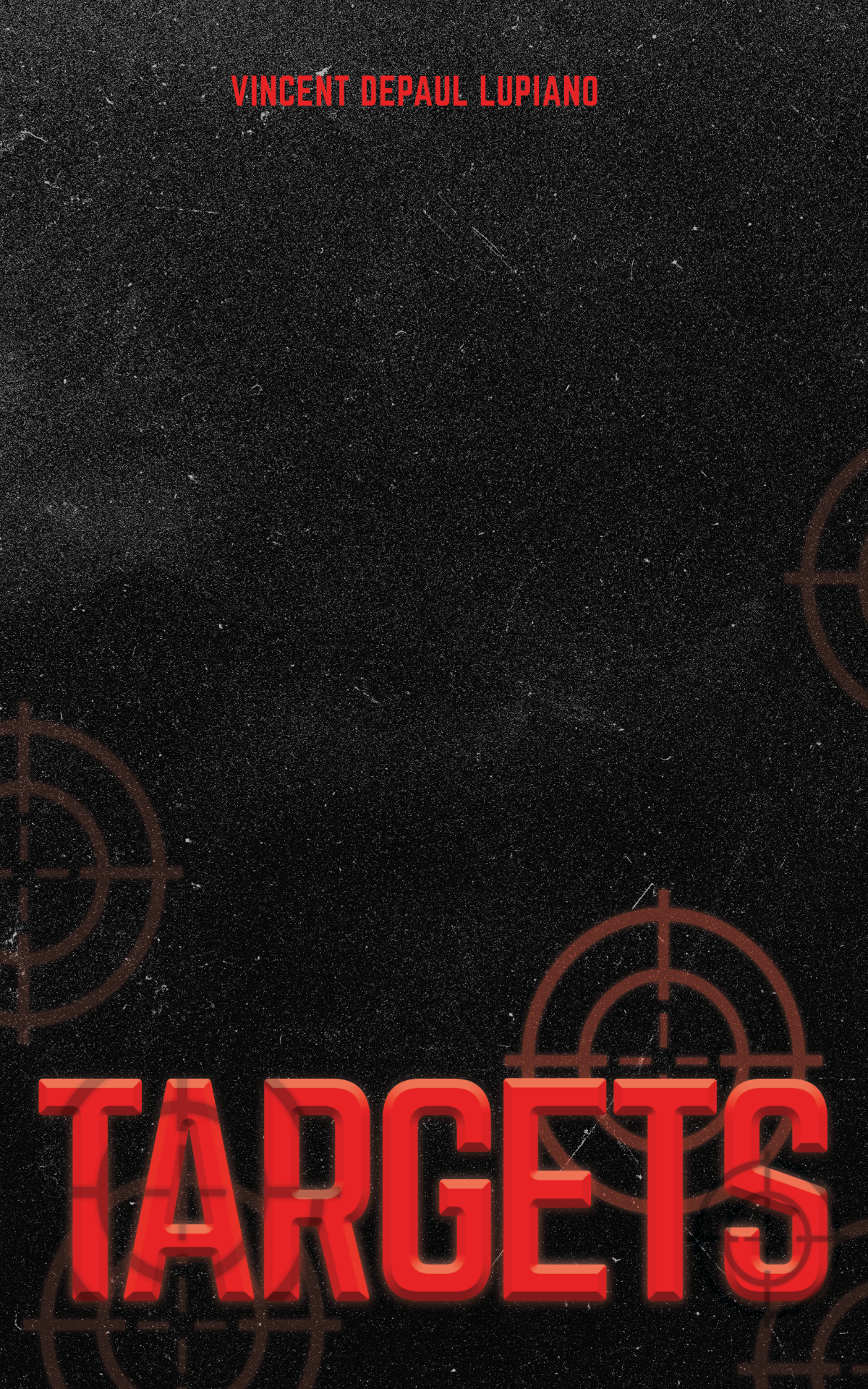 Targets Book three in the Rayne Foster Series of Espionage Thrillers